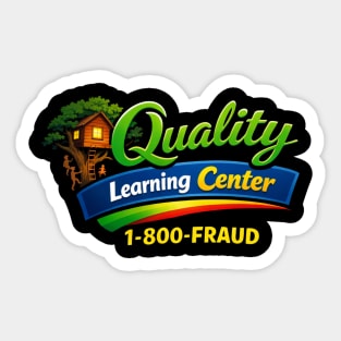 Quality Learning Center 1-800-FRAUD Funny Office Humor Sticker